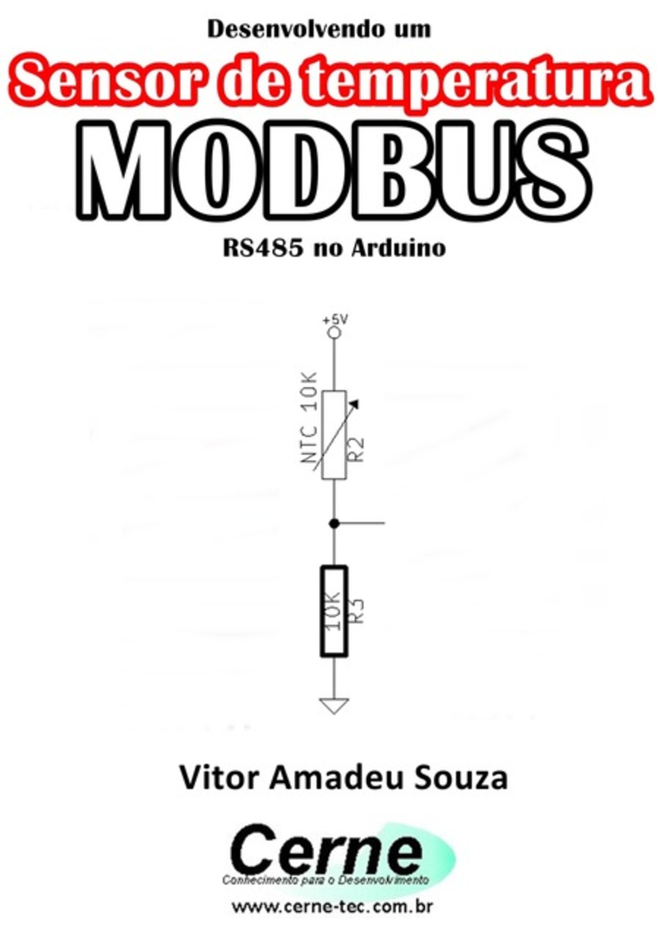 Desenvolvendo Um Sensor De Temperatura Modbus Rs485 No Arduino