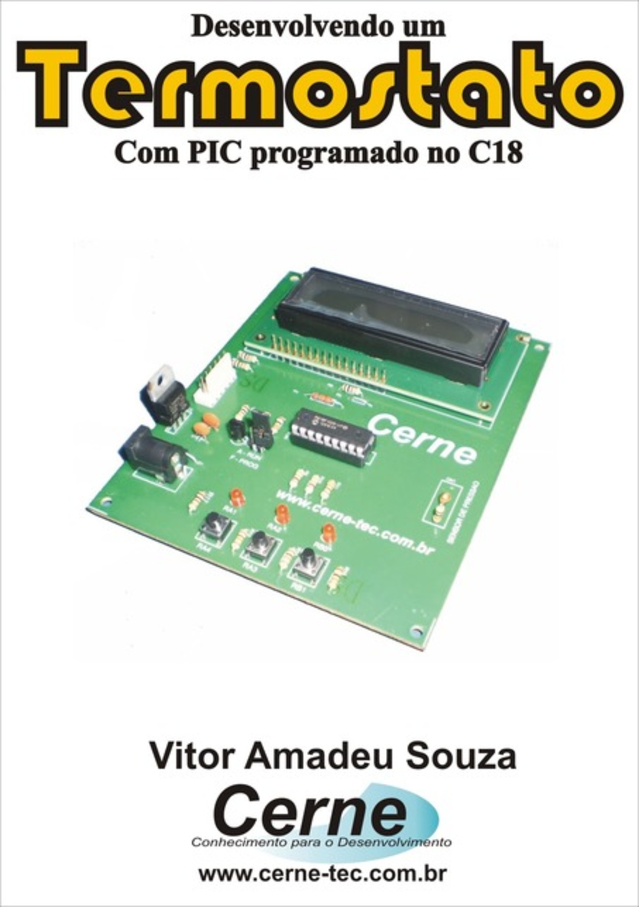 Desenvolvendo Um Termostato Com Pic Programado No C18