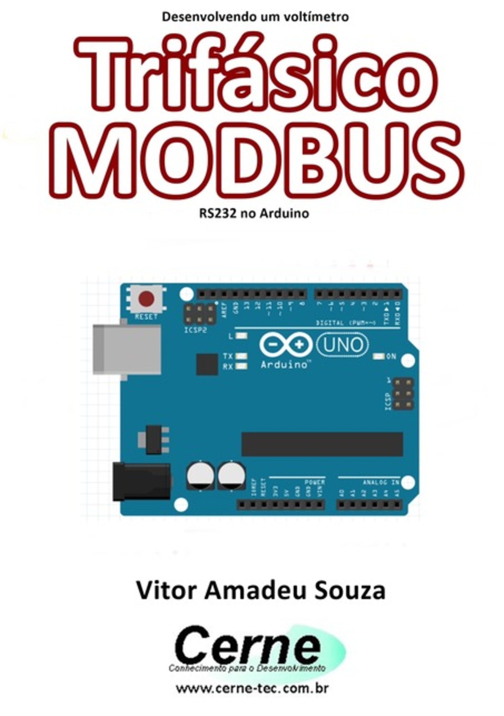 Desenvolvendo Um Voltímetro Trifásico Modbus Rs232 No Arduino