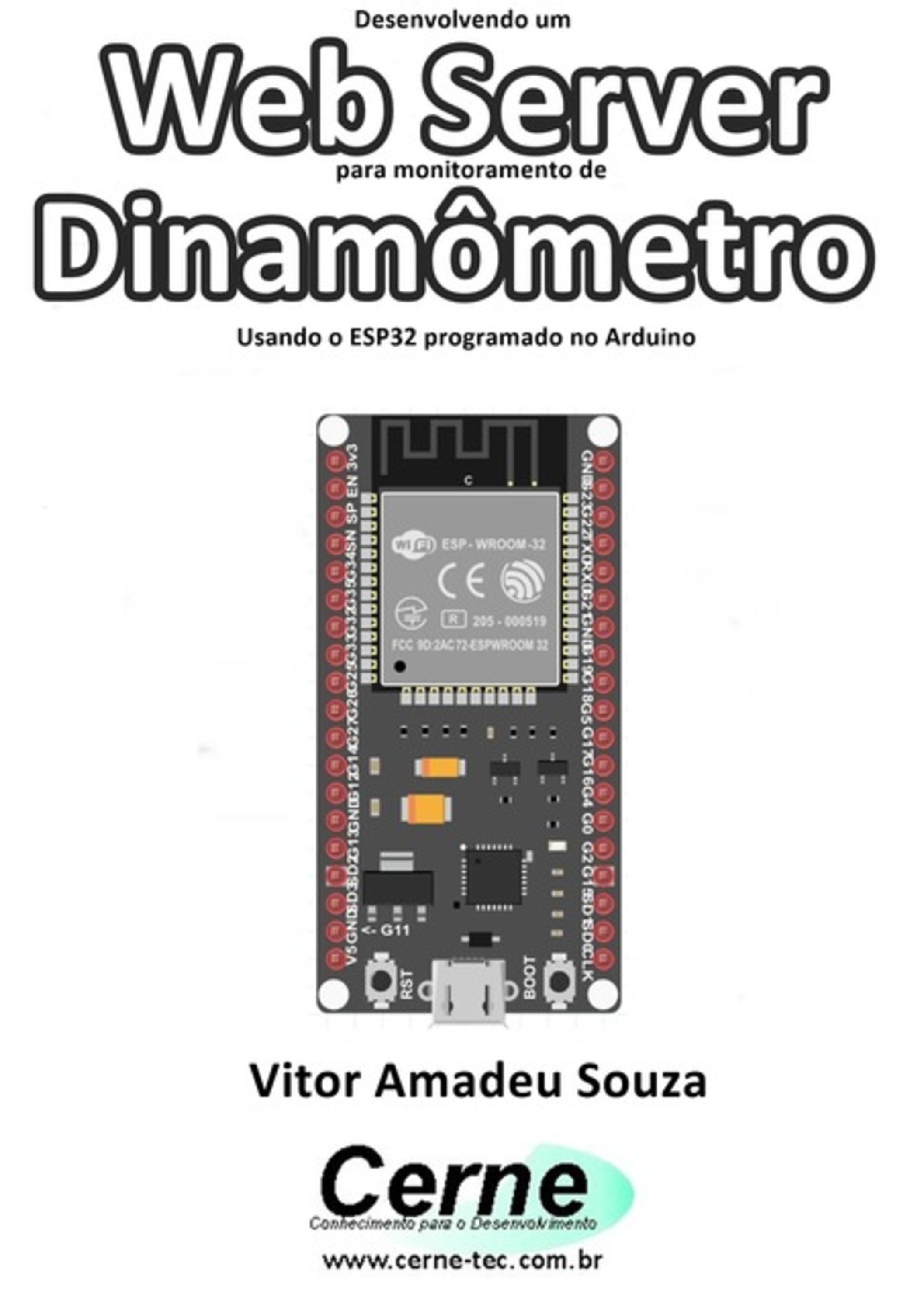 Desenvolvendo Um Web Server Para Monitoramento De Dinamômetro Usando O Esp32 Programado No Arduino