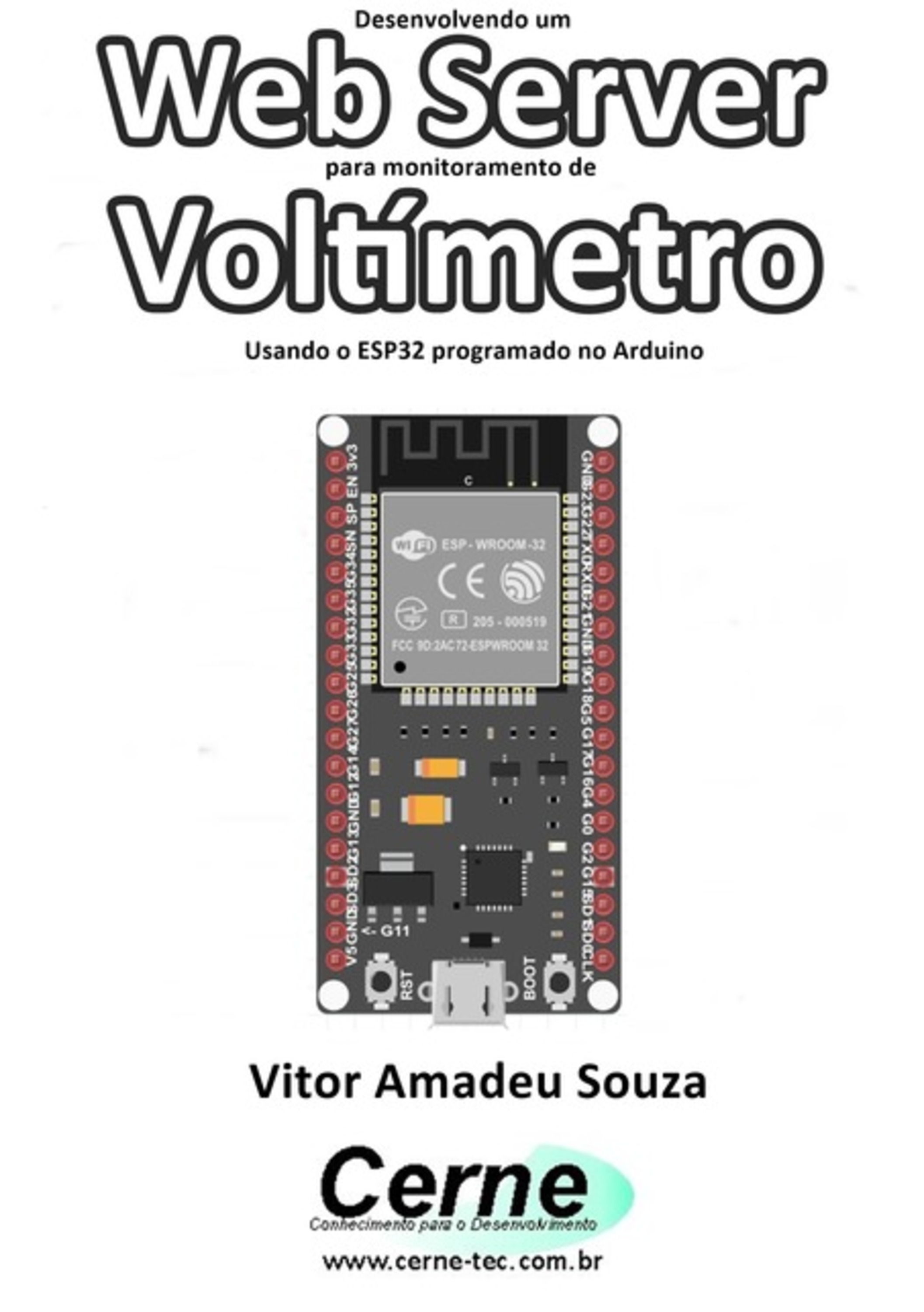 Desenvolvendo Um Web Server Para Monitoramento De Voltímetro Usando O Esp32 Programado No Arduino