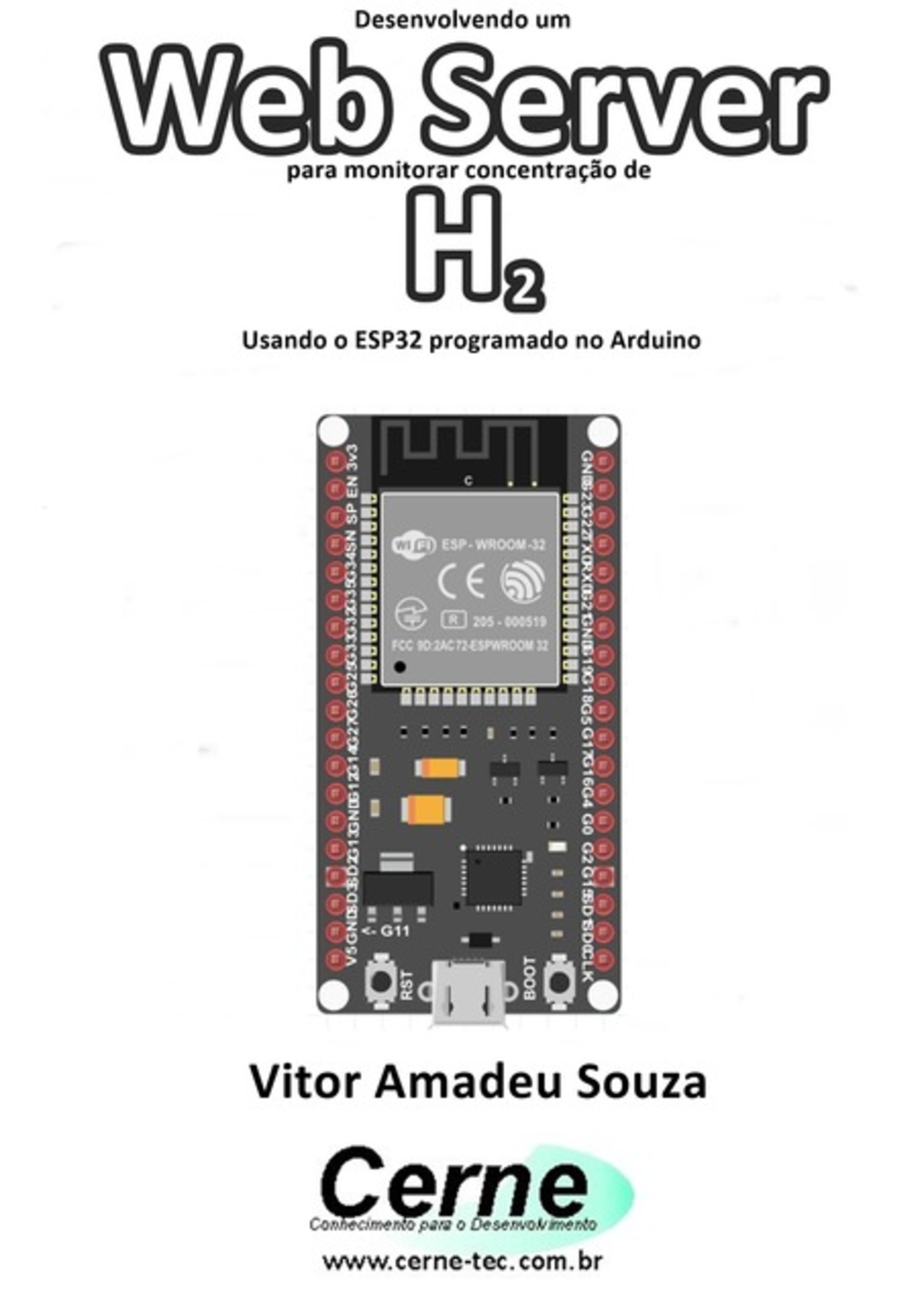 Desenvolvendo Um Web Server Para Monitorar Concentração De H2 Usando O Esp32 Programado No Arduino