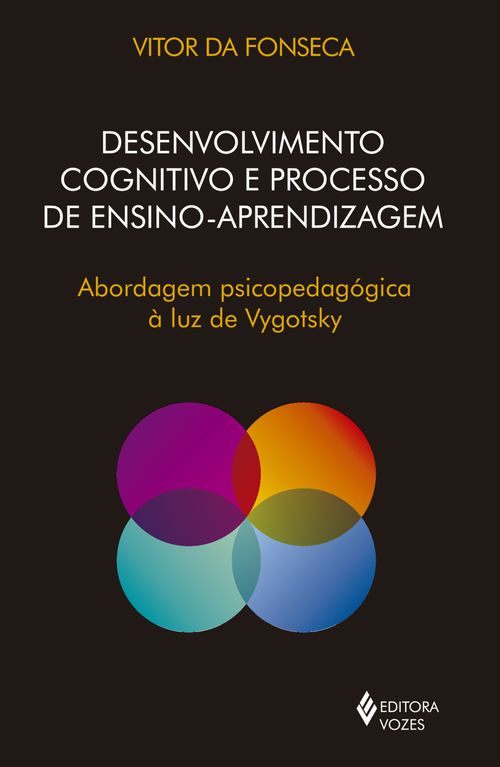 Desenvolvimento cognitivo e processo de ensino aprendizagem