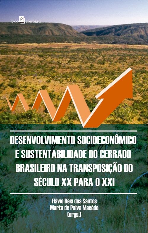 Desenvolvimento Socioeconômico e Sustentabilidade do Cerrado Brasileiro