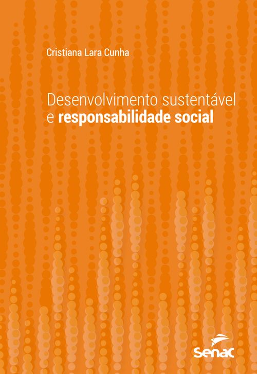 Desenvolvimento sustentável e responsabilidade social