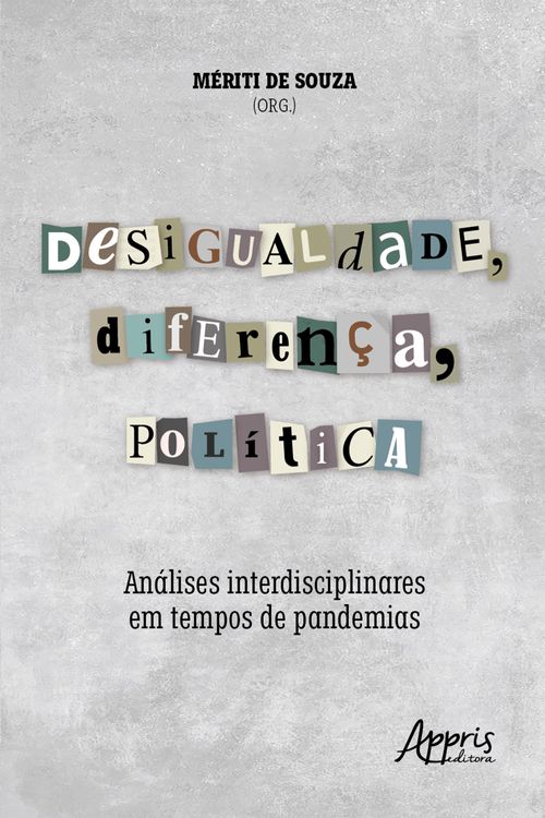 Desigualdade, Diferença, Política: Análises Interdisciplinares em Tempos de Pandemias