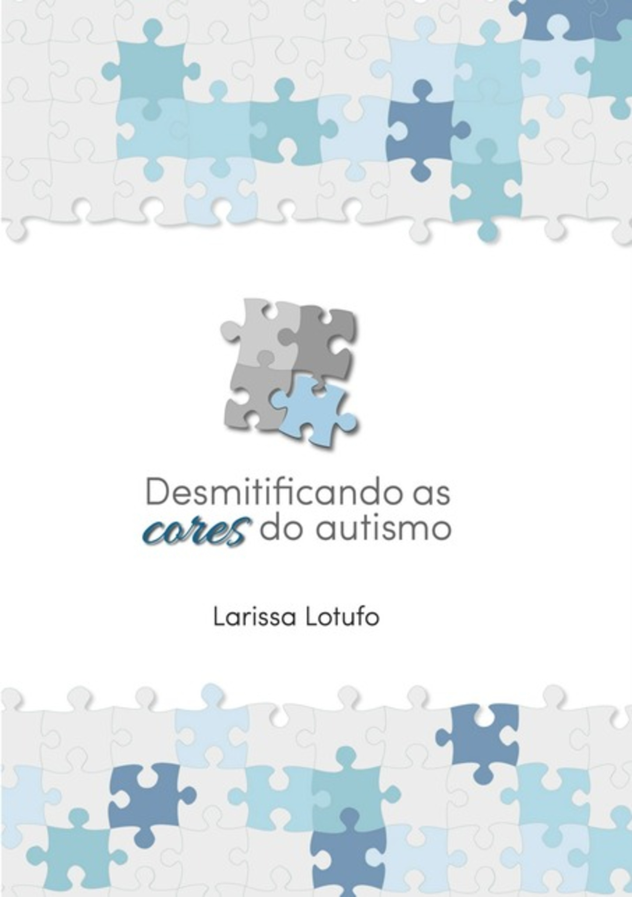 Desmitificando As Cores Do Autismo