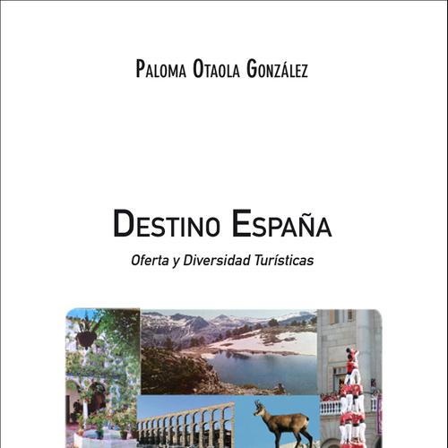 Destino España Oferta y Diversidad Turísticas