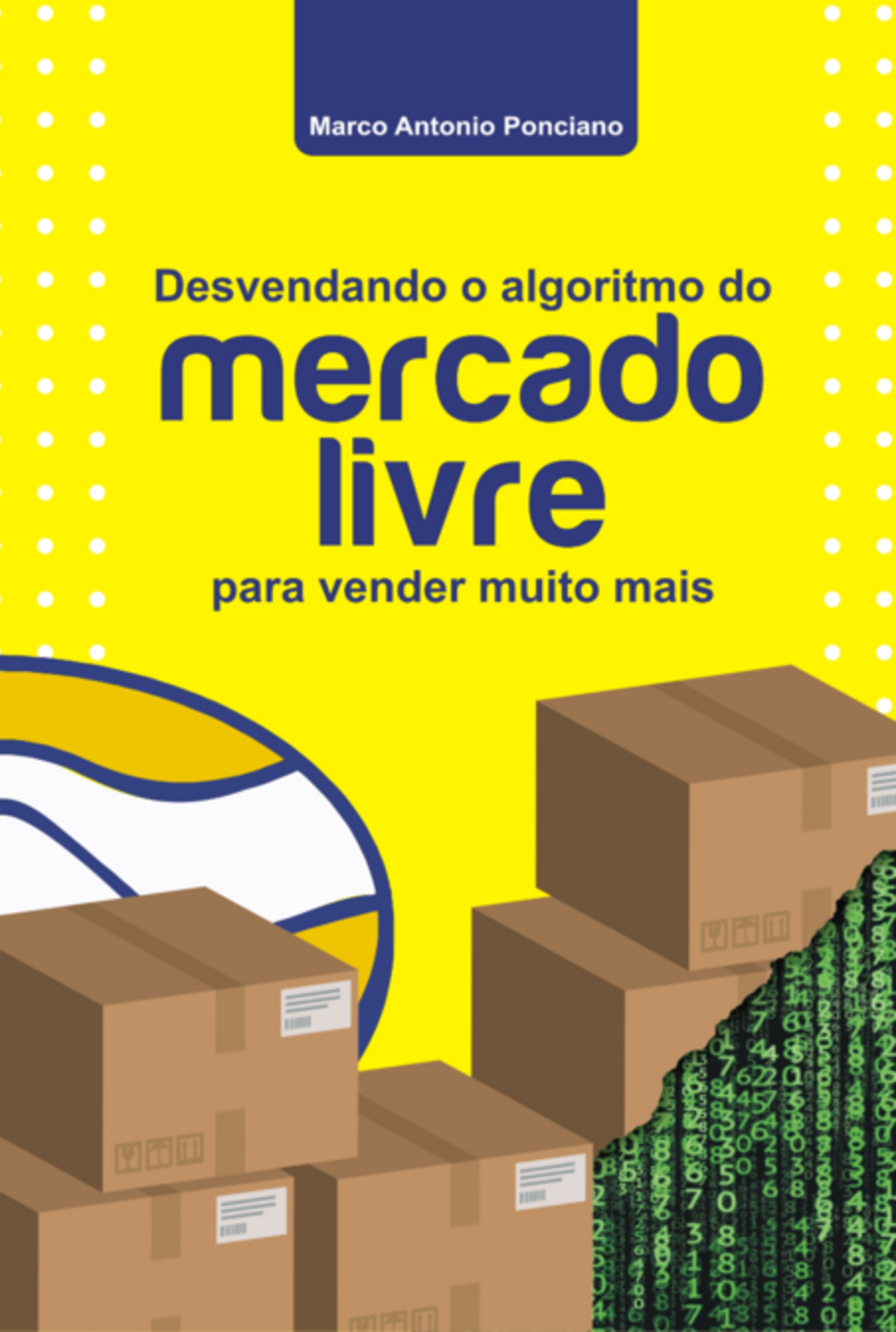 Desvendando O Algoritmo Do Mercado Livre Para Vender Muito Mais