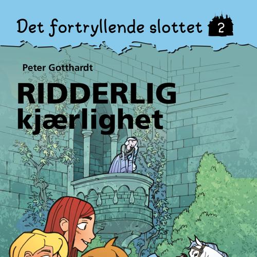 Det fortryllende slottet 2 - Ridderlig kjærlighet