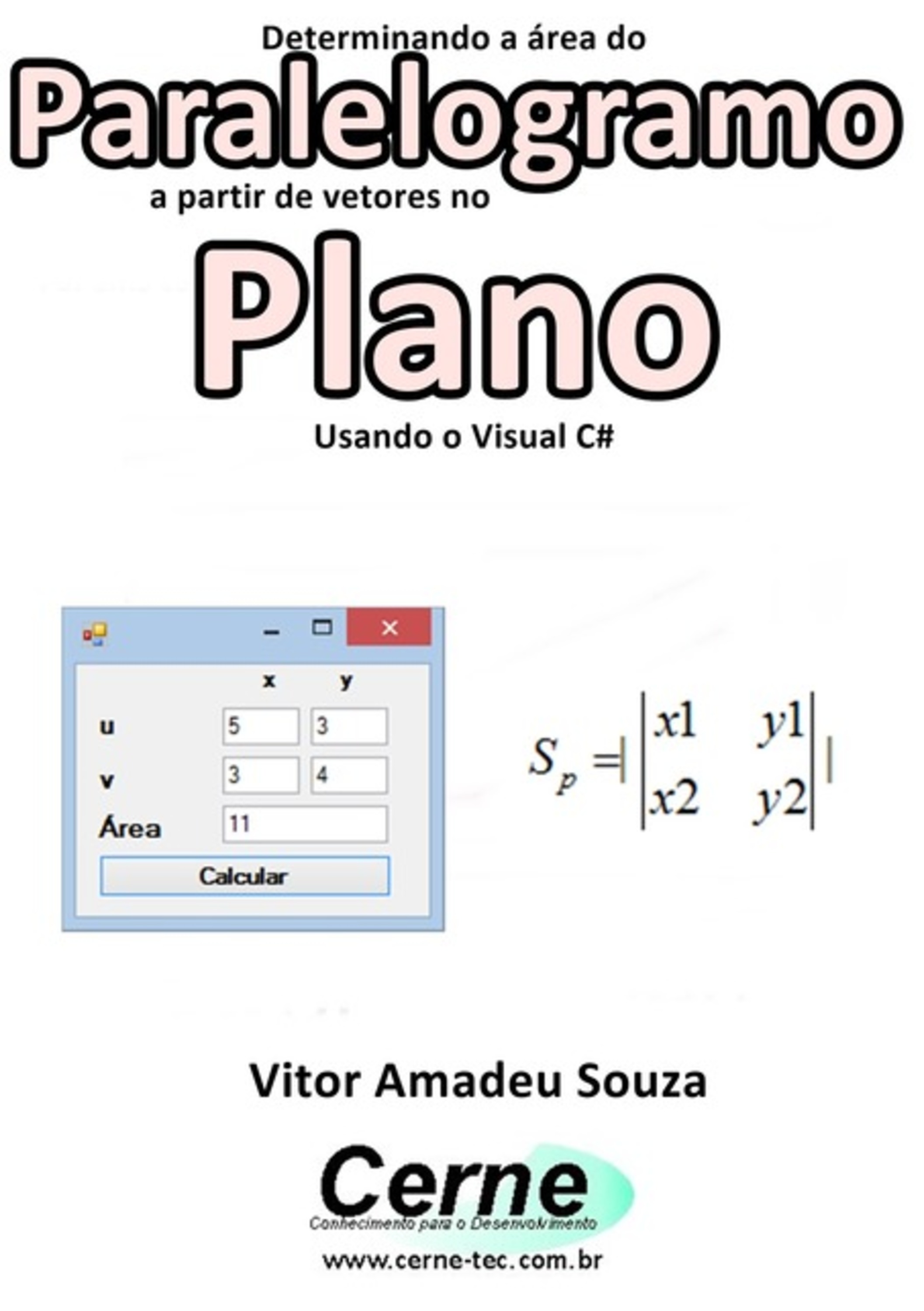 Determinando A Área Do Paralelogramo A Partir De Vetores No Plano Usando O Visual C#