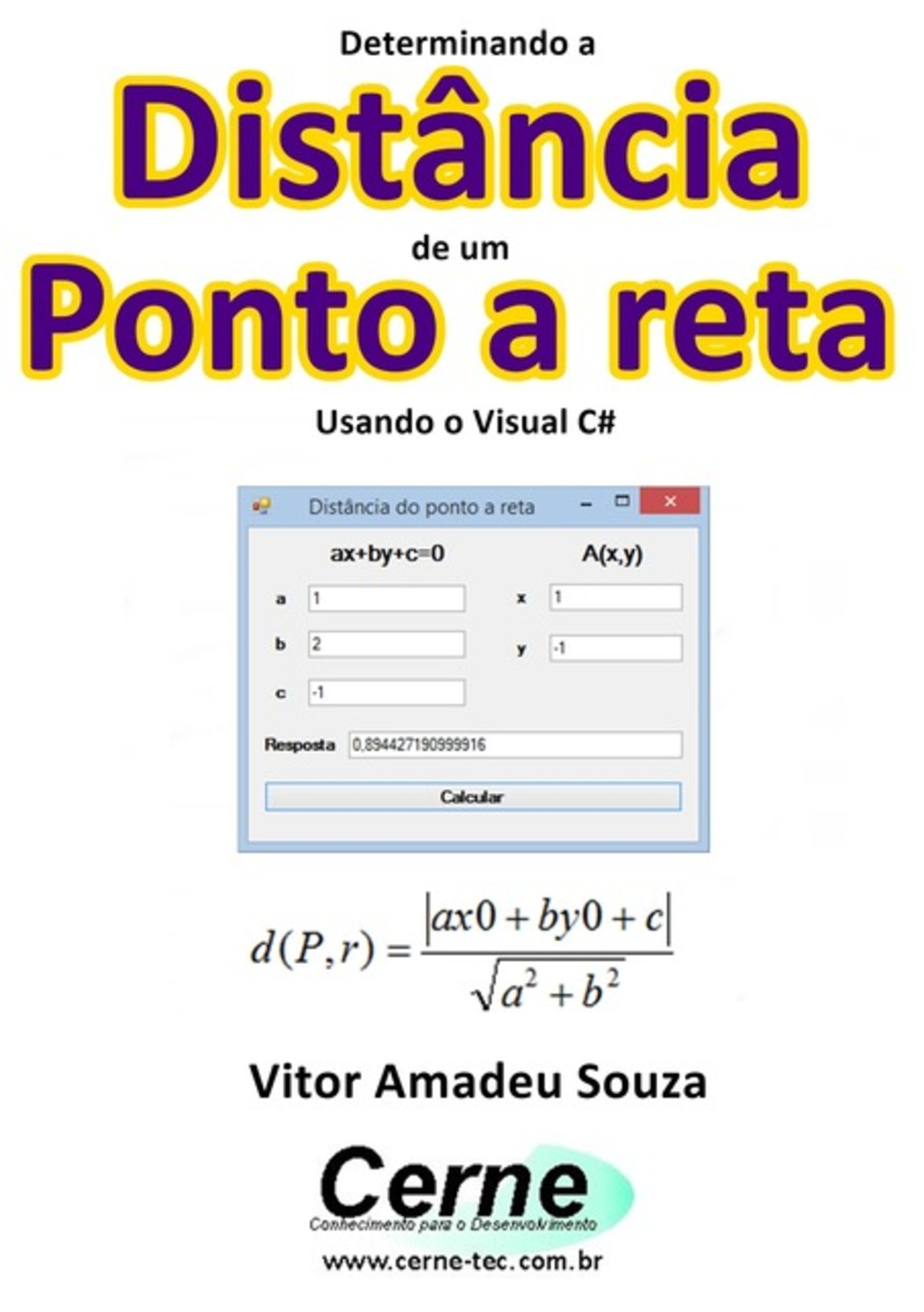 Determinando A Distância De Um Ponto A Reta Usando O Visual C#