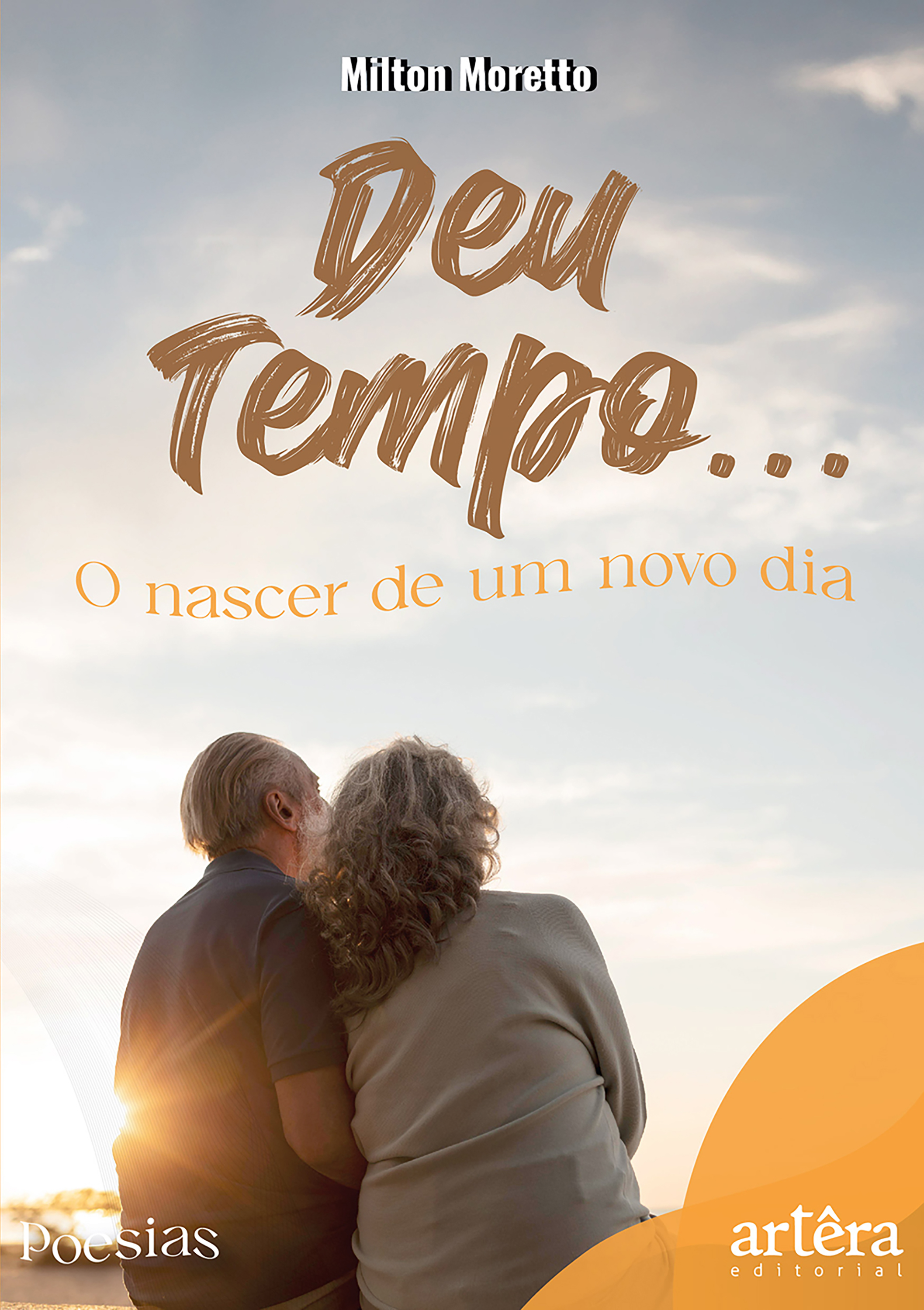 Deu Tempo… O Nascer de Um Novo Dia