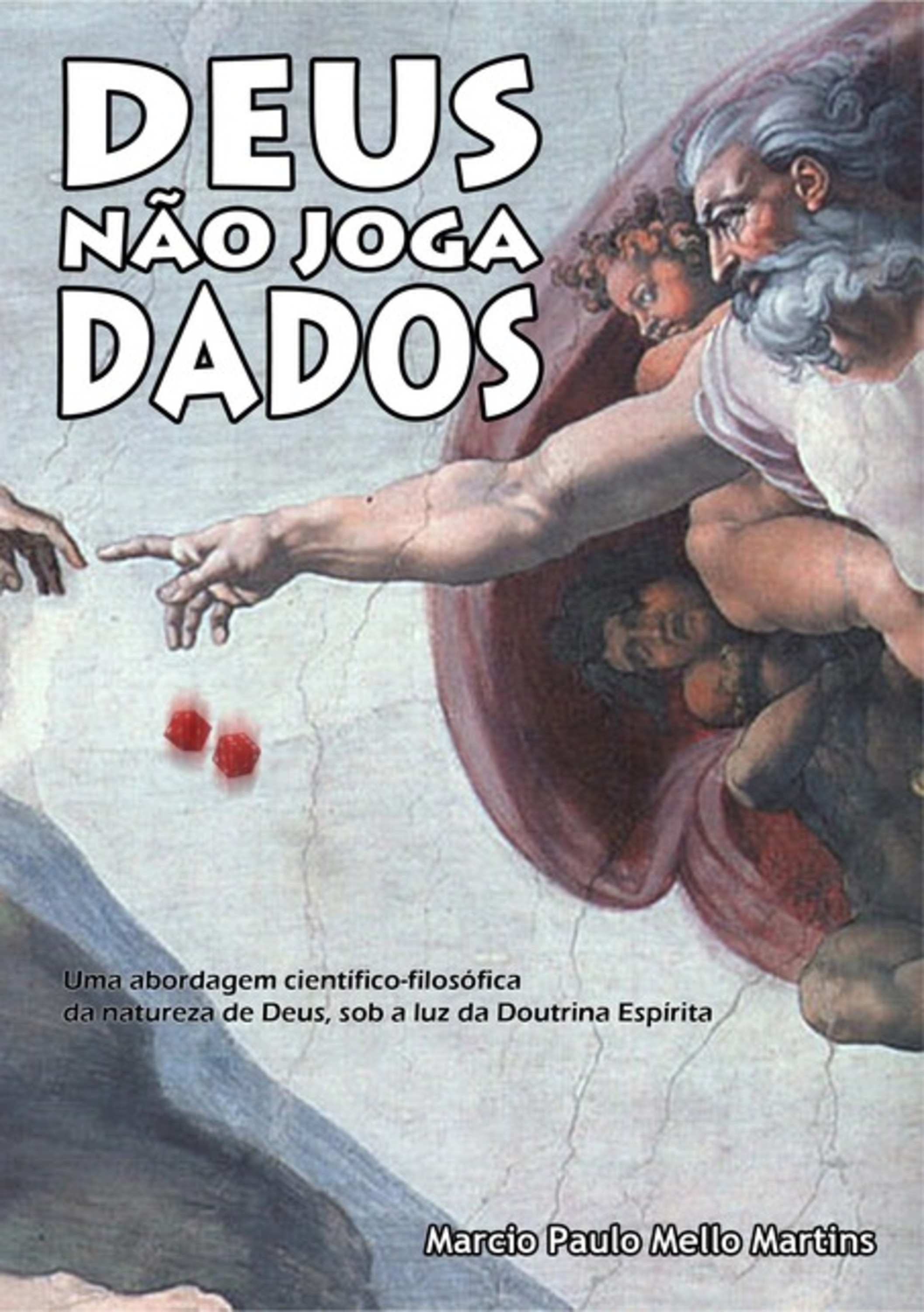 Deus Não Joga Dados