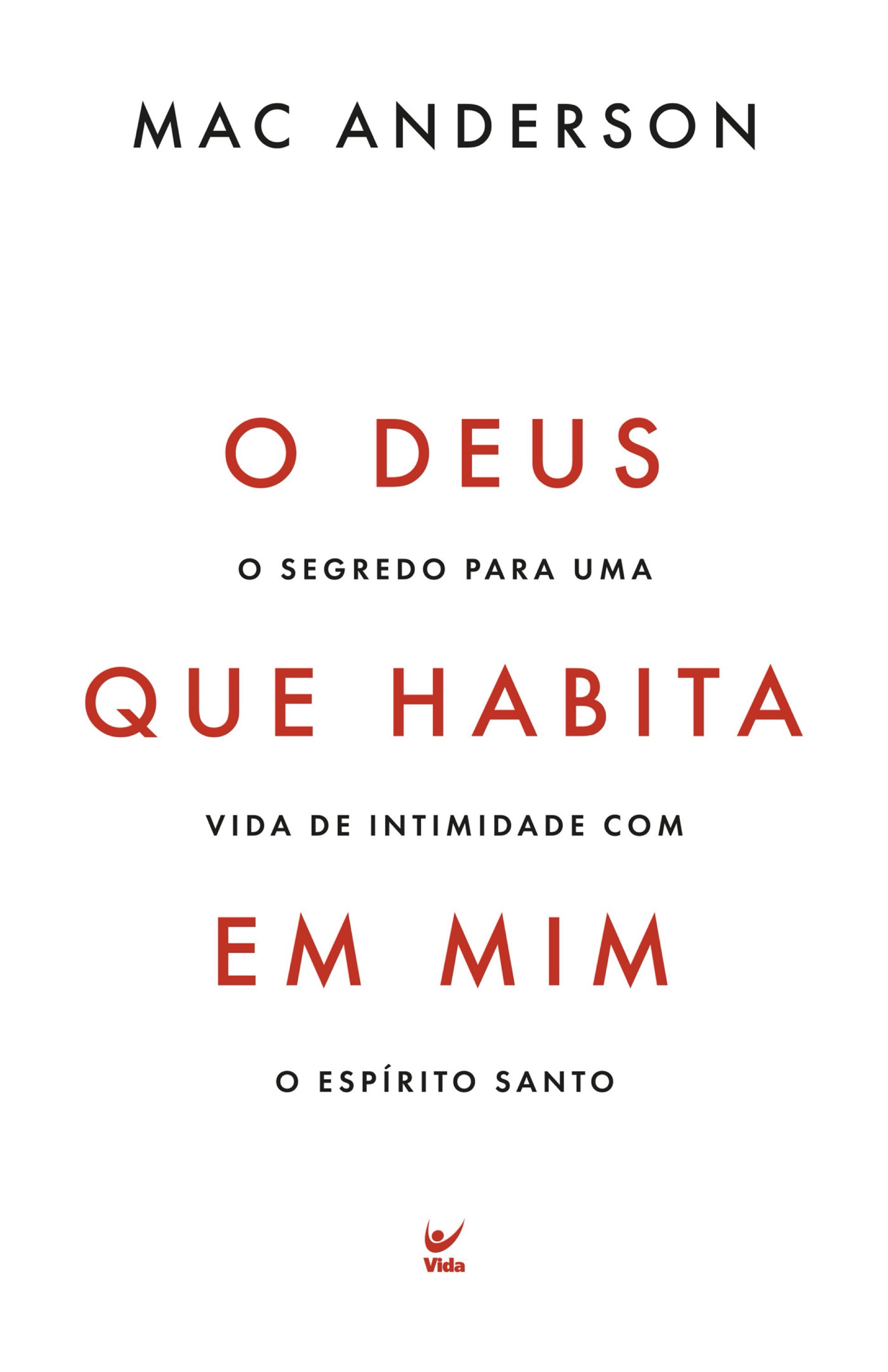 Deus que habita em mim