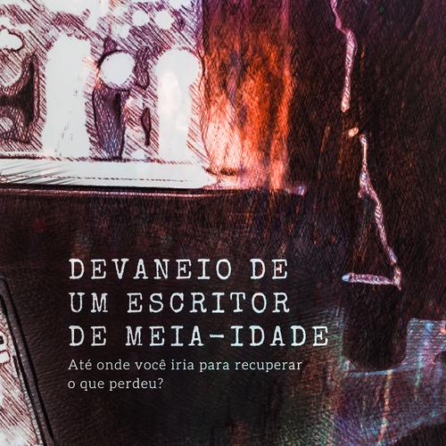 Devaneio de um escritor de meia-idade