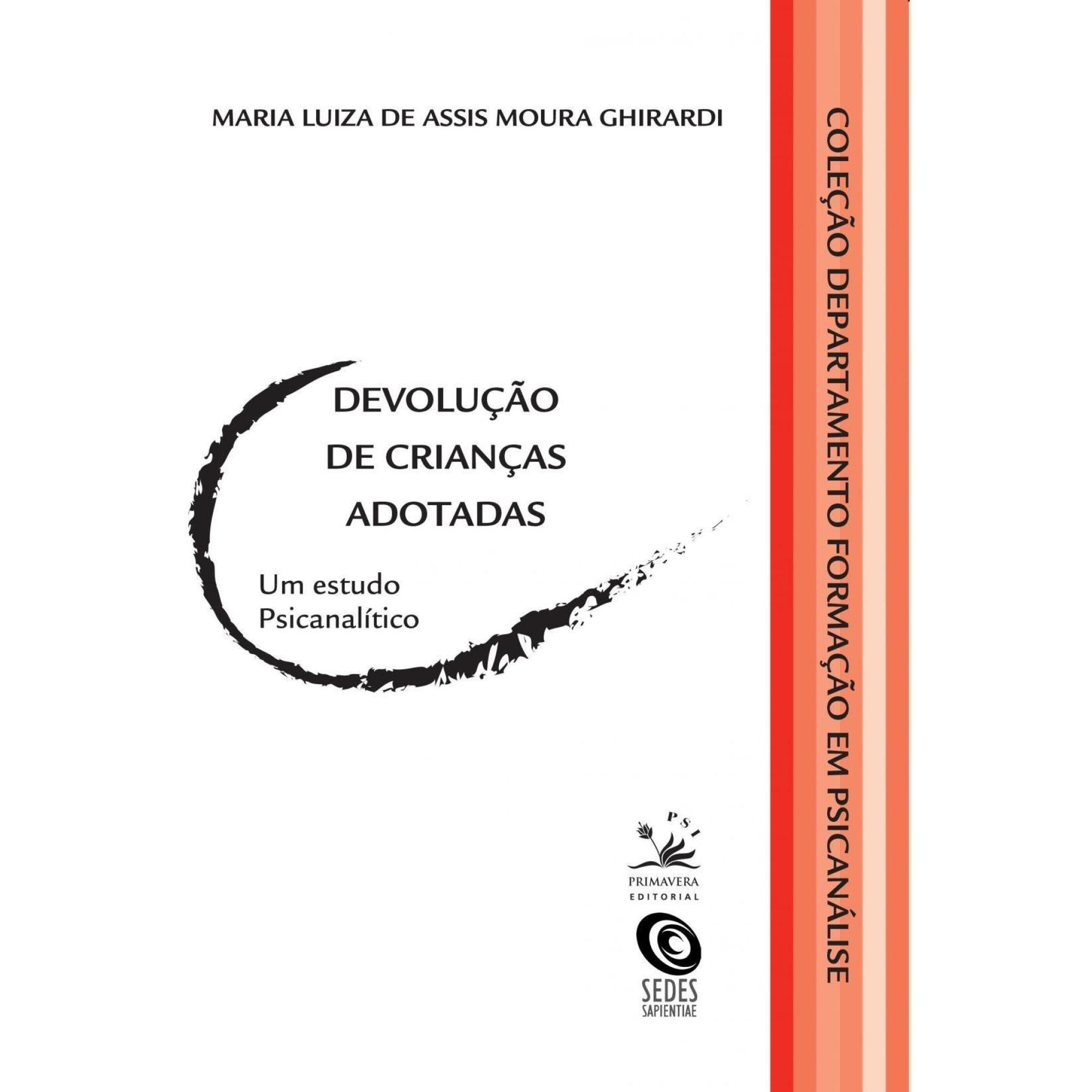 Devolução de crianças adotadas - Um estudo psicanalítico