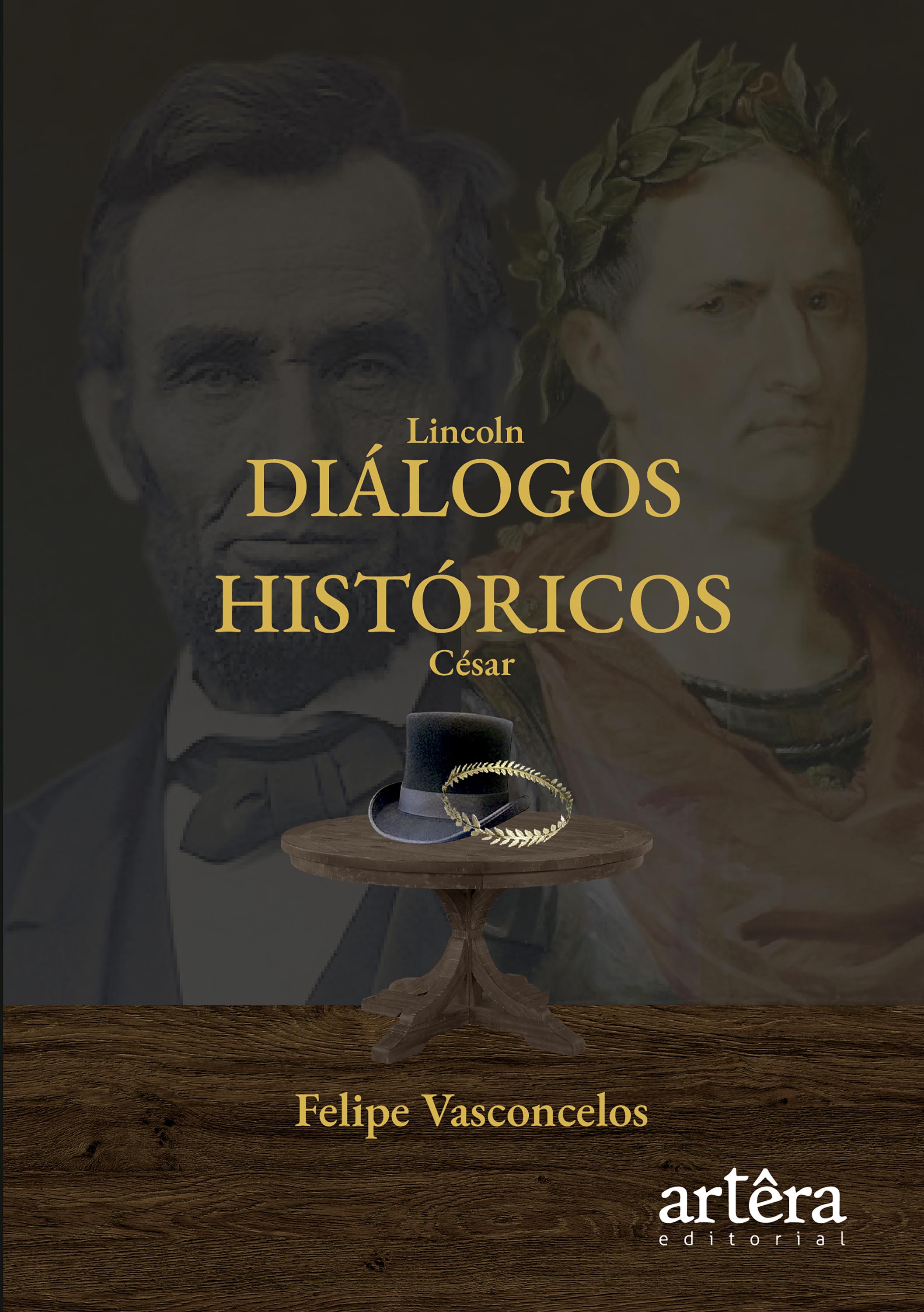 Diálogos Históricos: Lincoln e César