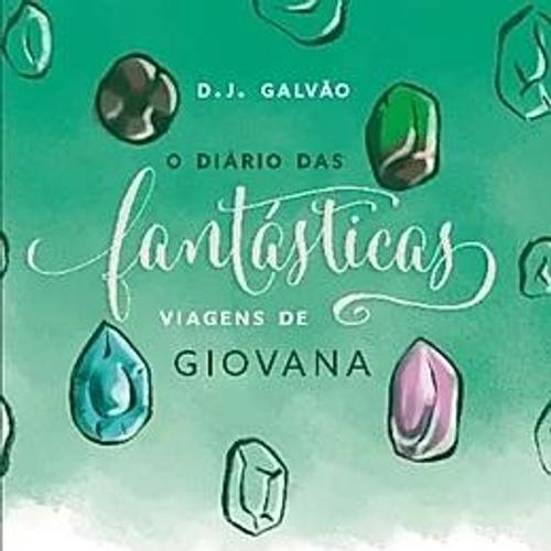 Diário das fantásticas viagens de Giovana