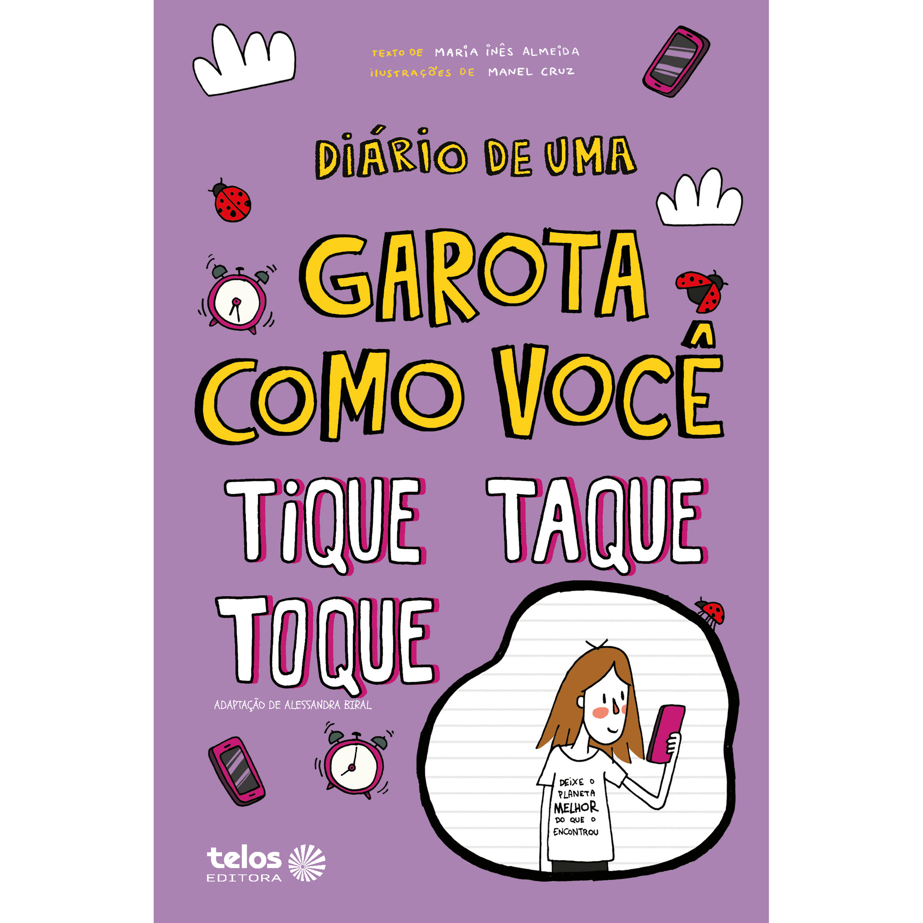 Diário de uma garota como você - Tique, taque, toque