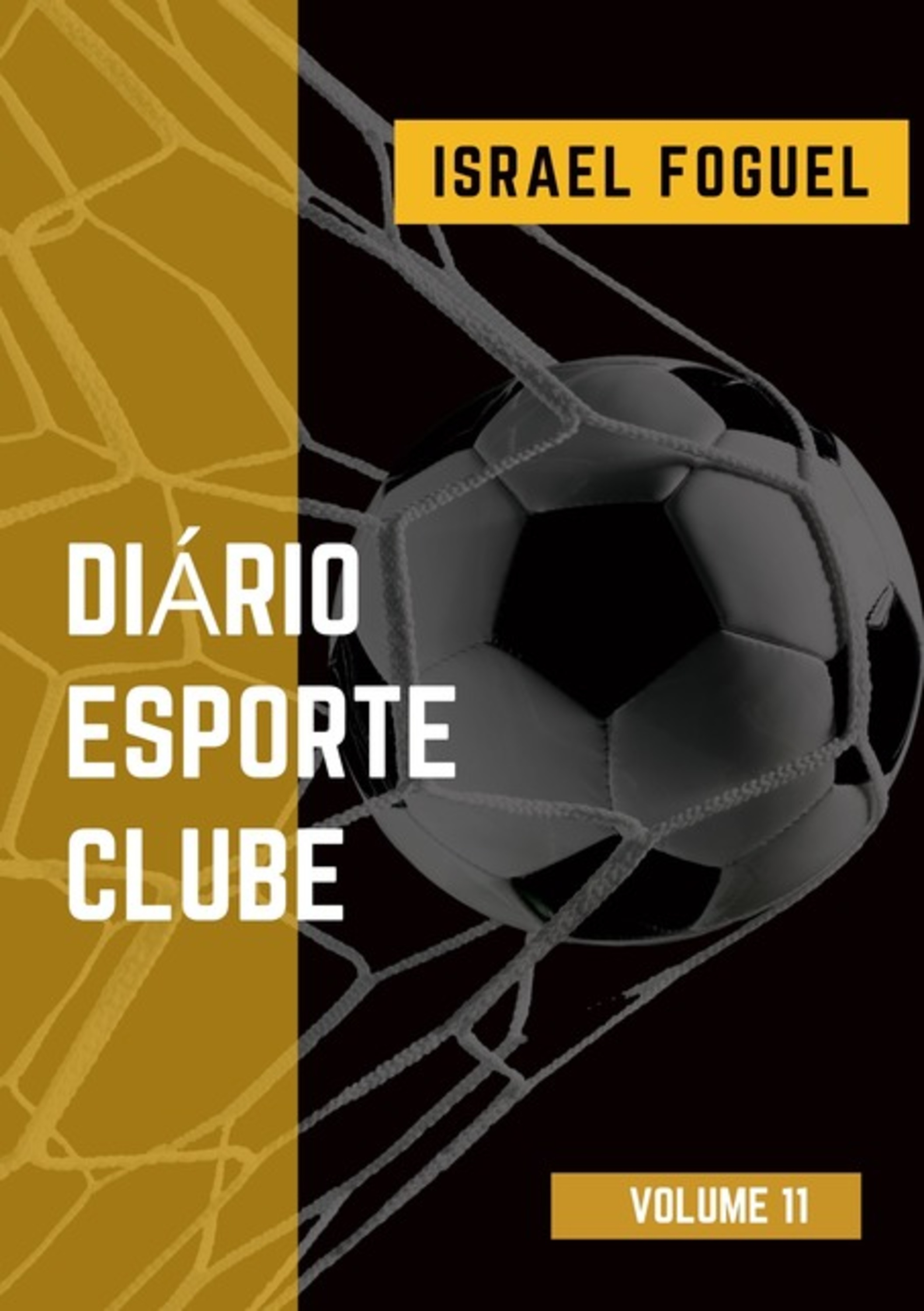 Diário Esporte Clube - Volume 11