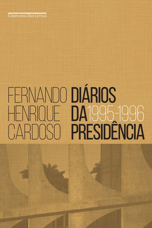 Diários da presidência — volume 1 (1995-1996)