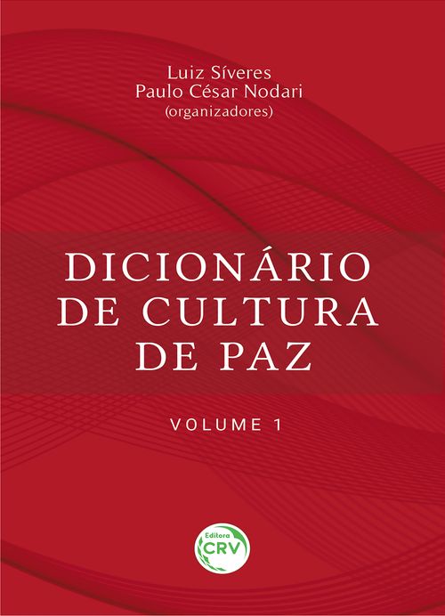 Dicionário de cultura de paz – volume 1