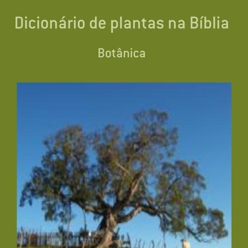 DICIONÁRIOS DE PLANTAS DA BÍBLIA