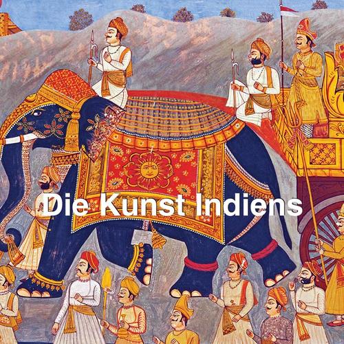 Die Kunst Indiens