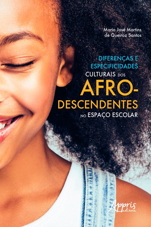 Diferenças e Especificidades Culturais dos Afrodescendentes no Espaço Escolar