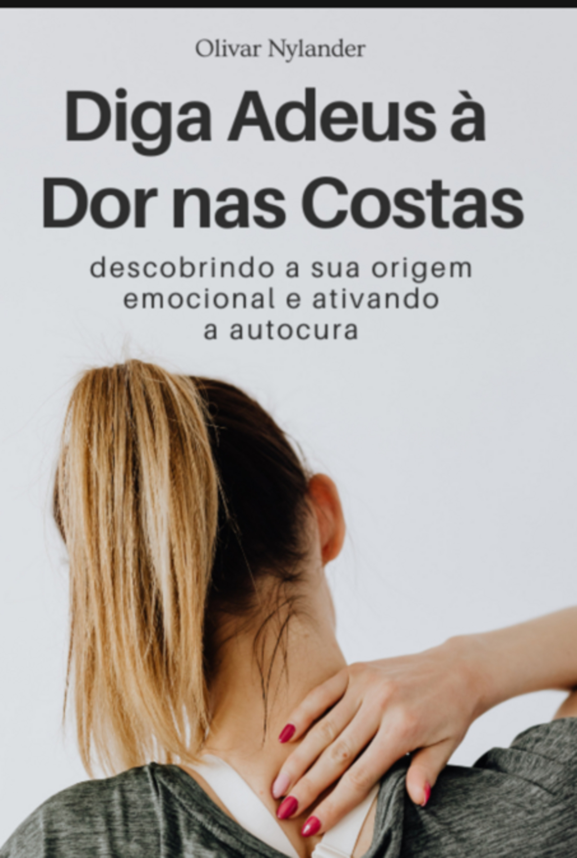 Diga Adeus À Dor Nas Costas