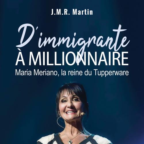 D'immigrante à millionnaire