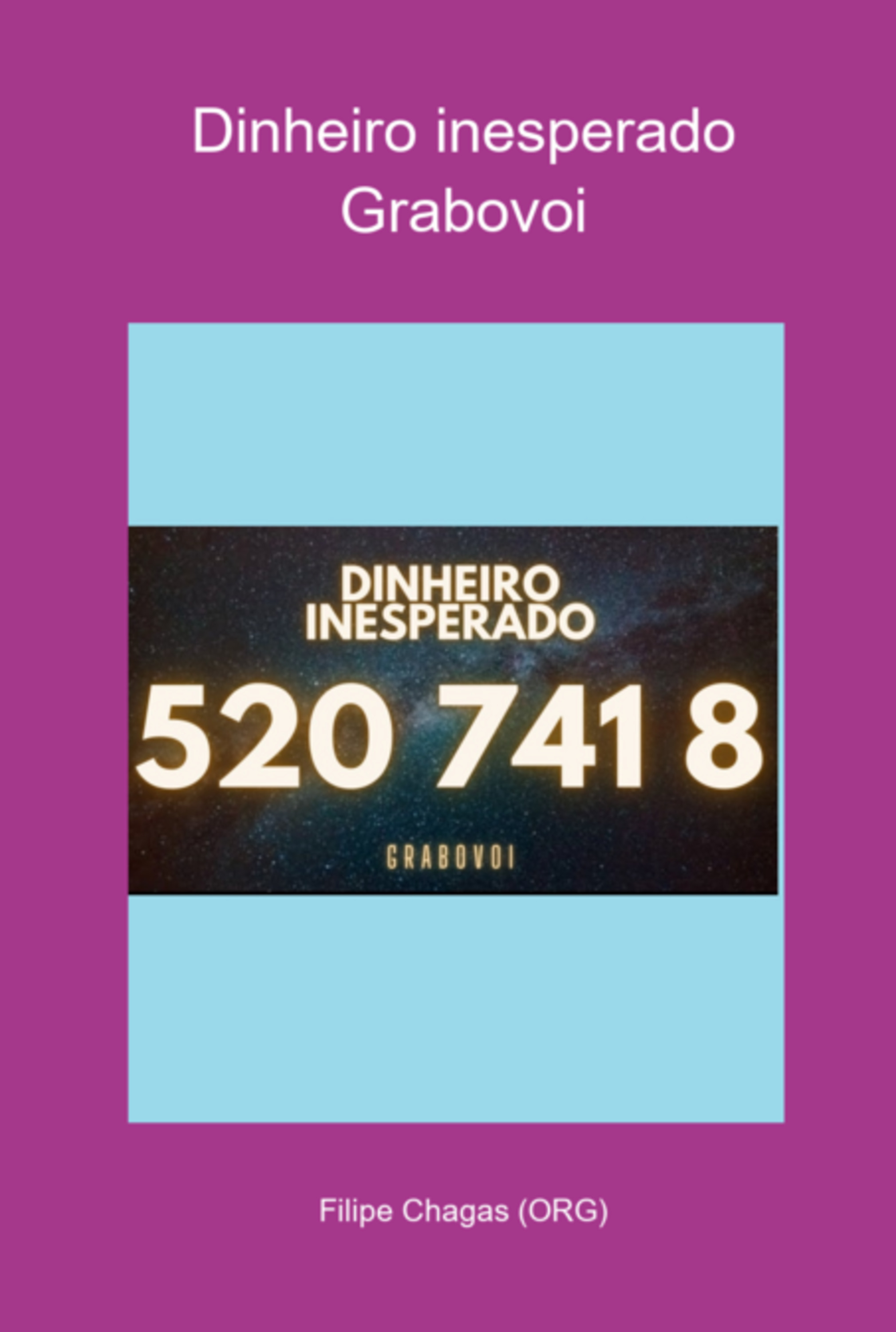 Dinheiro Inesperado Grabovoi