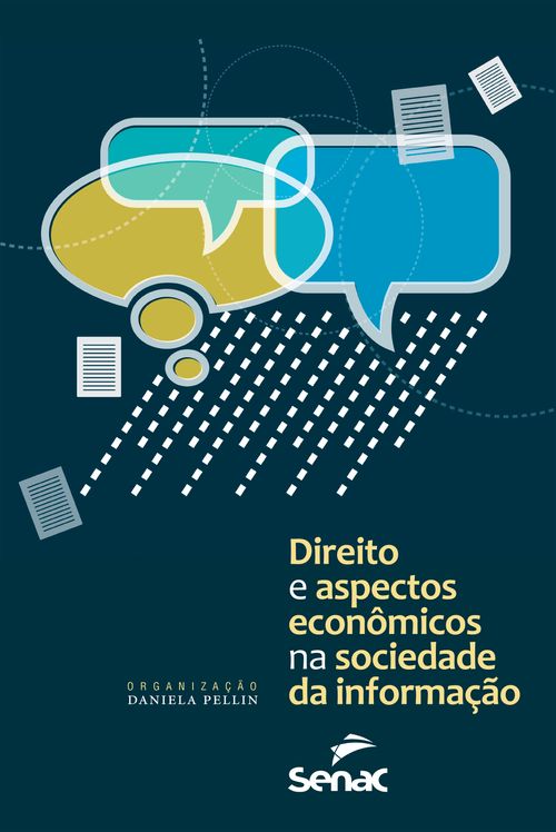 Direito e aspectos econômicos na sociedade da informação