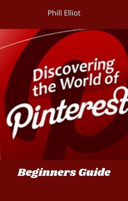Discovering The World Of Pinterest