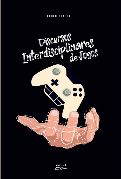 Discursos Interdisciplinares de Jogos