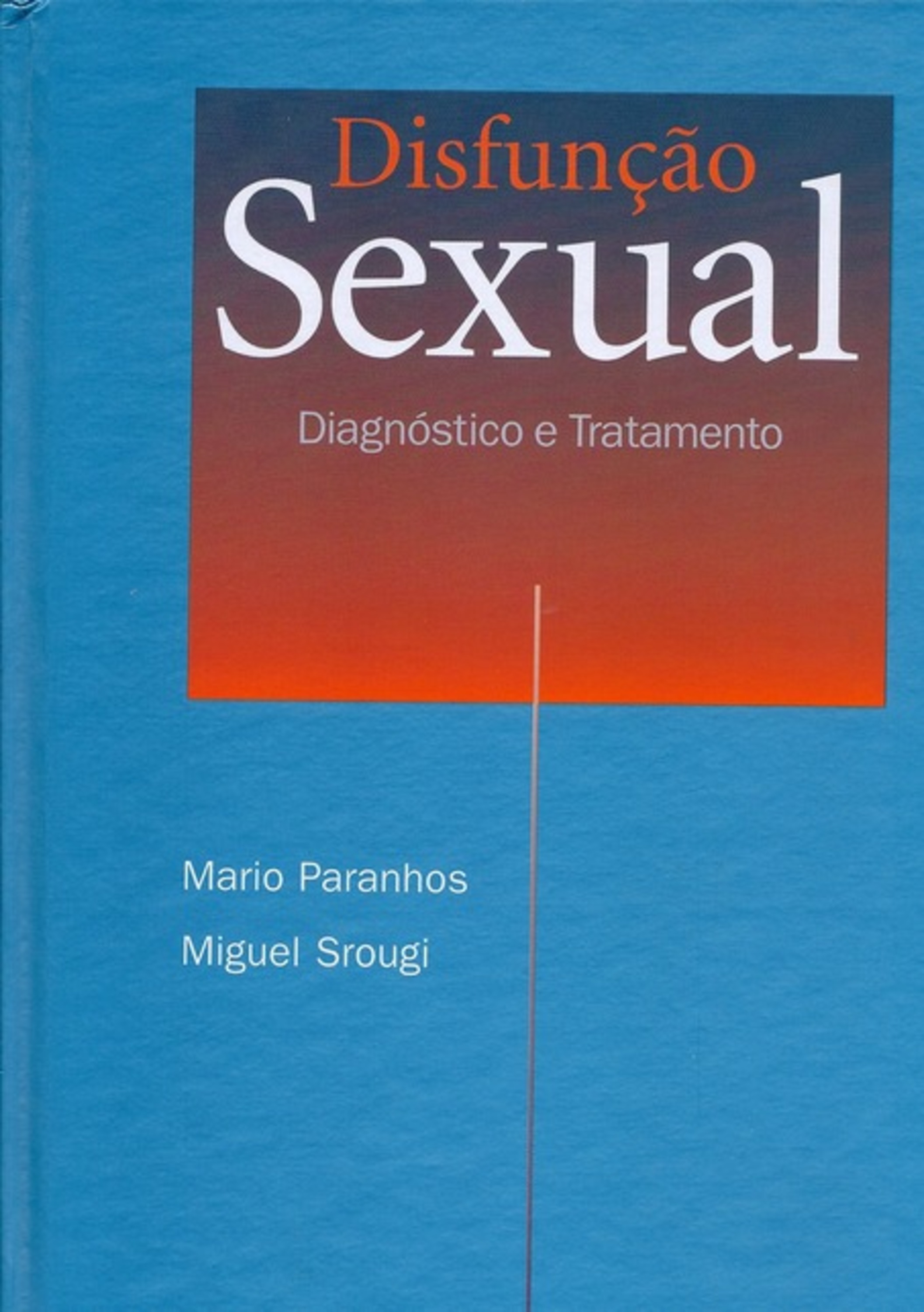 Disfunção Sexual, Diagnostico E Tratamento