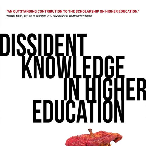 Dissident Knowledge in Higher Education