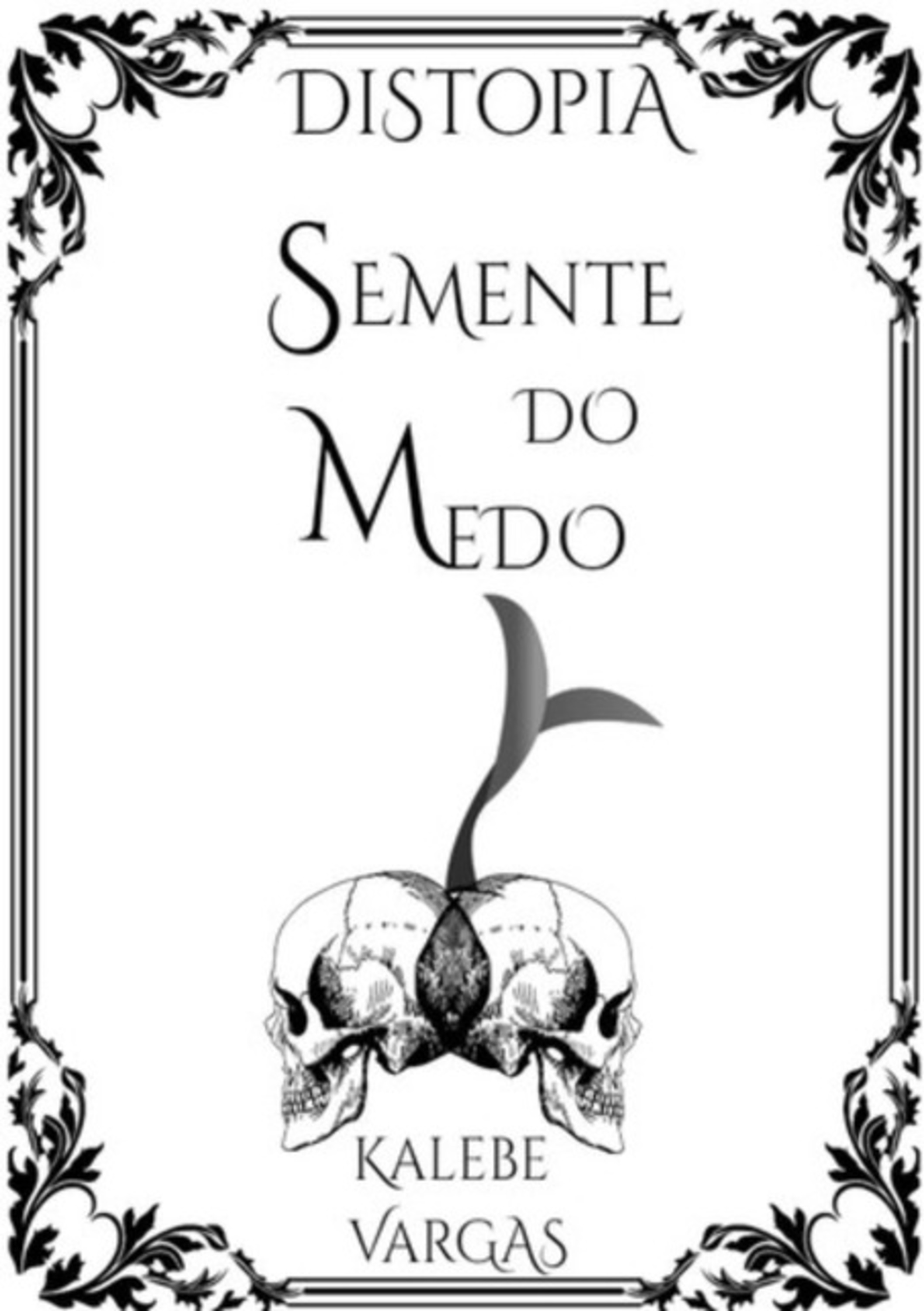 Distopia - Semente Do Medo