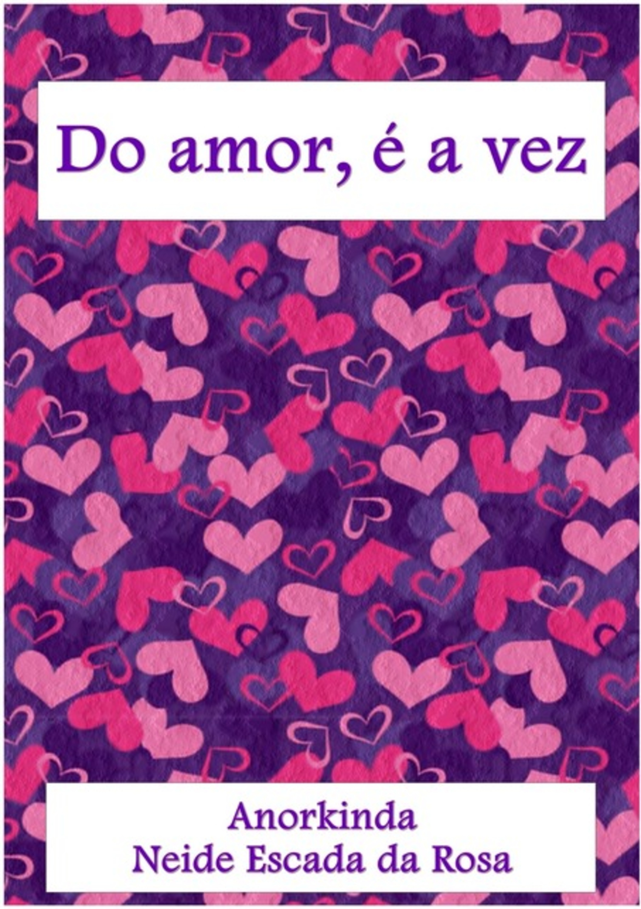 Do Amor, É A Vez