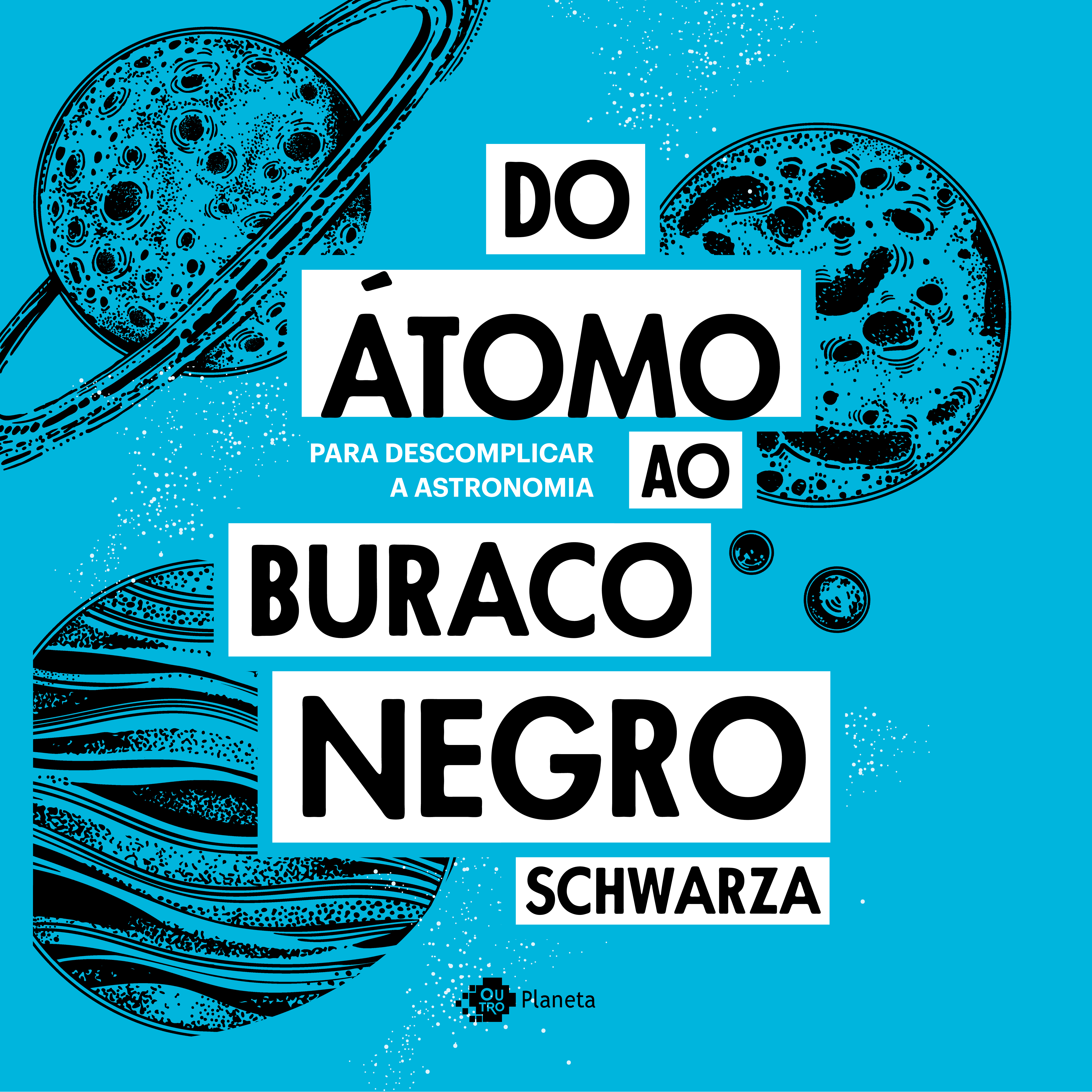 Do átomo ao buraco negro