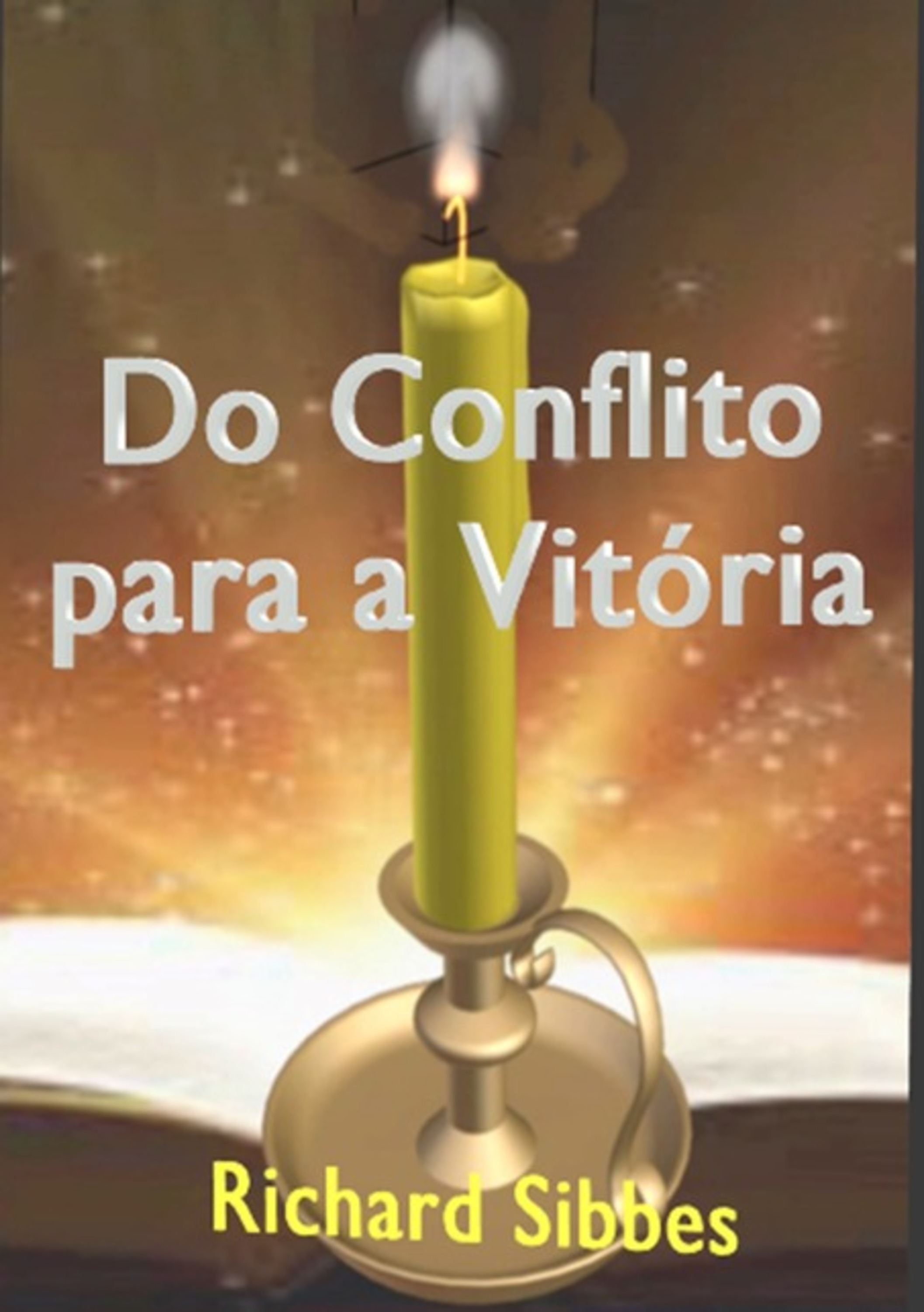 Do Conflito Para A Vitória