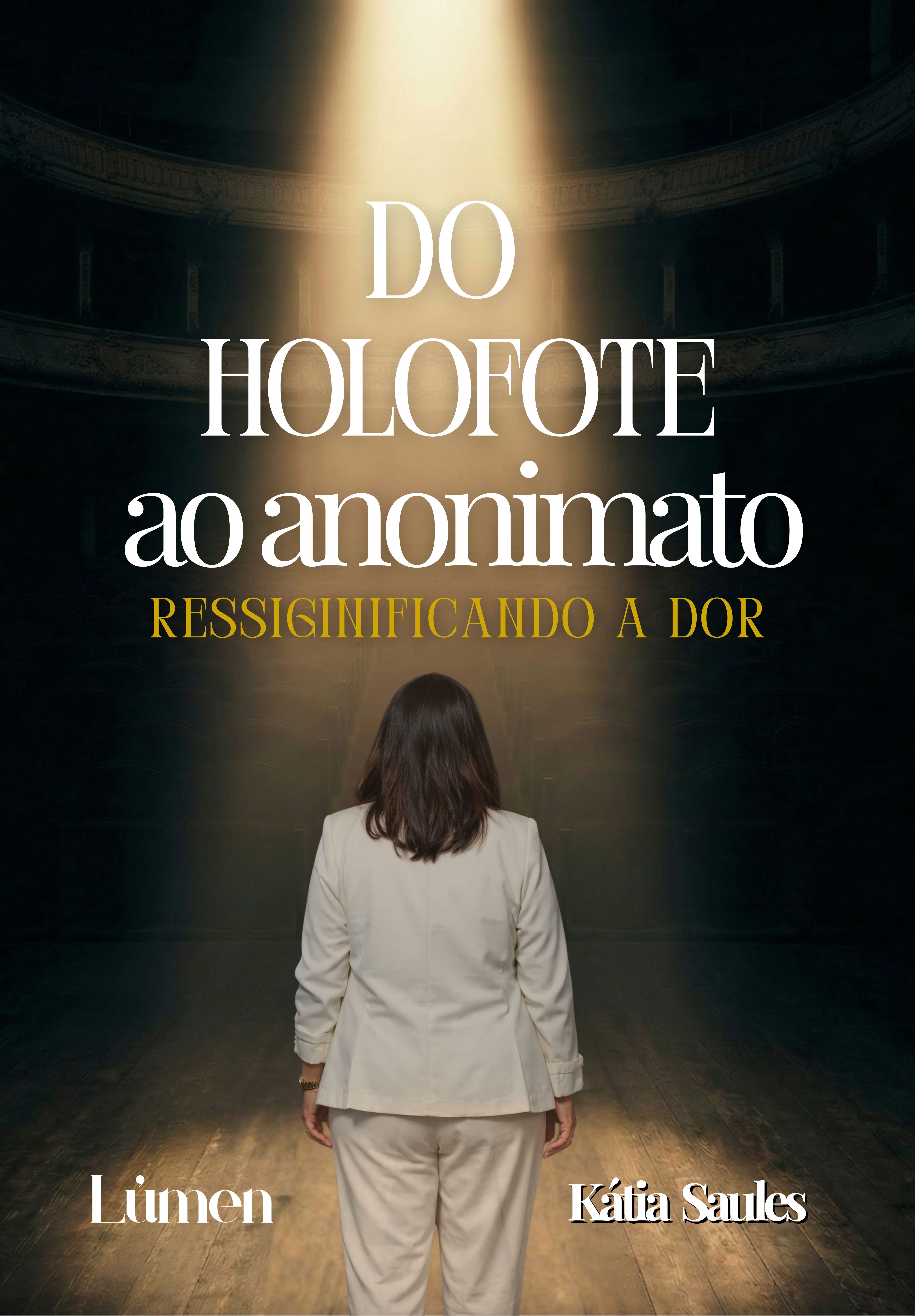 Do holofote ao anonimato