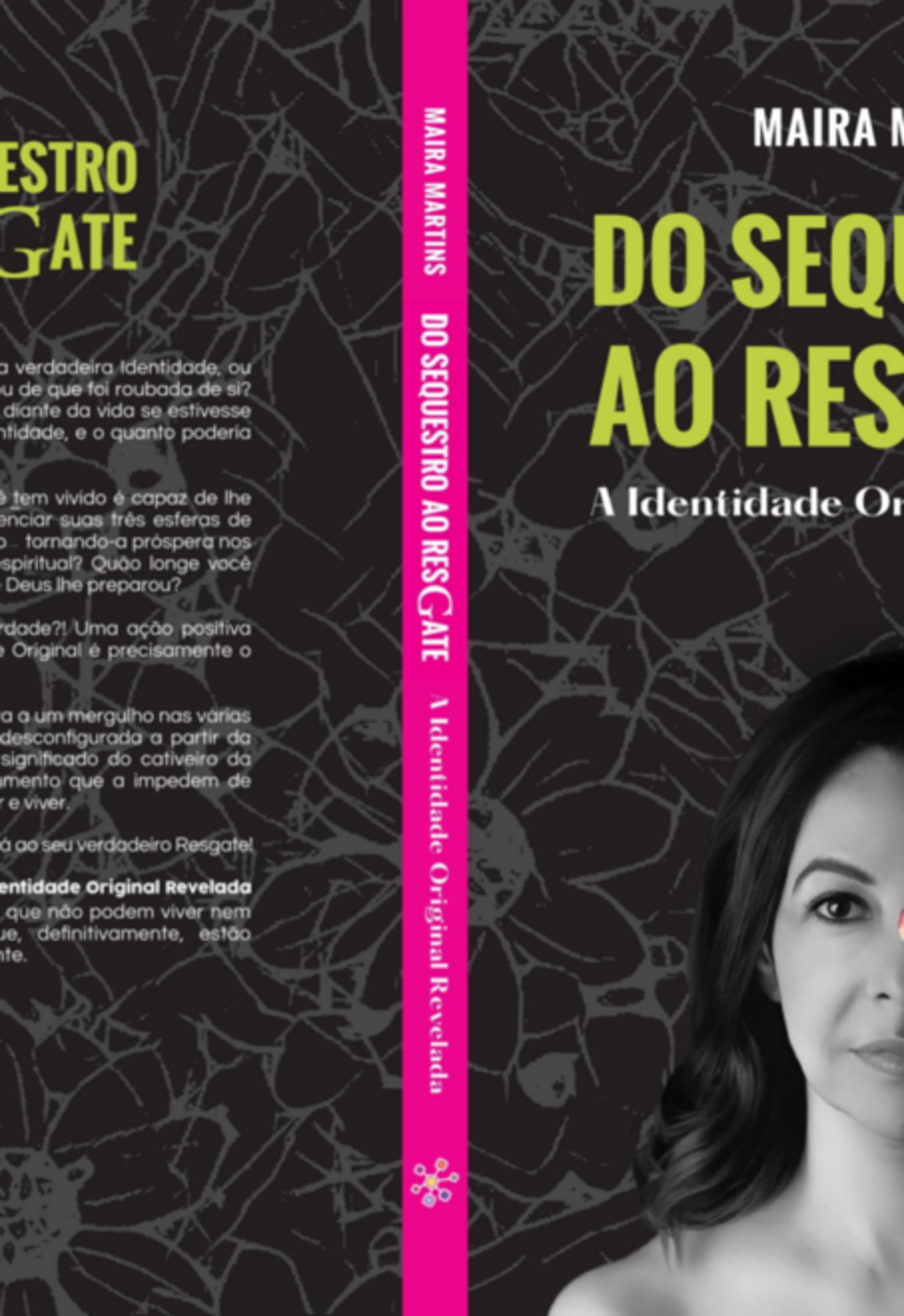 Do Sequestro Ao Resgate, A Identidade Original Revelada