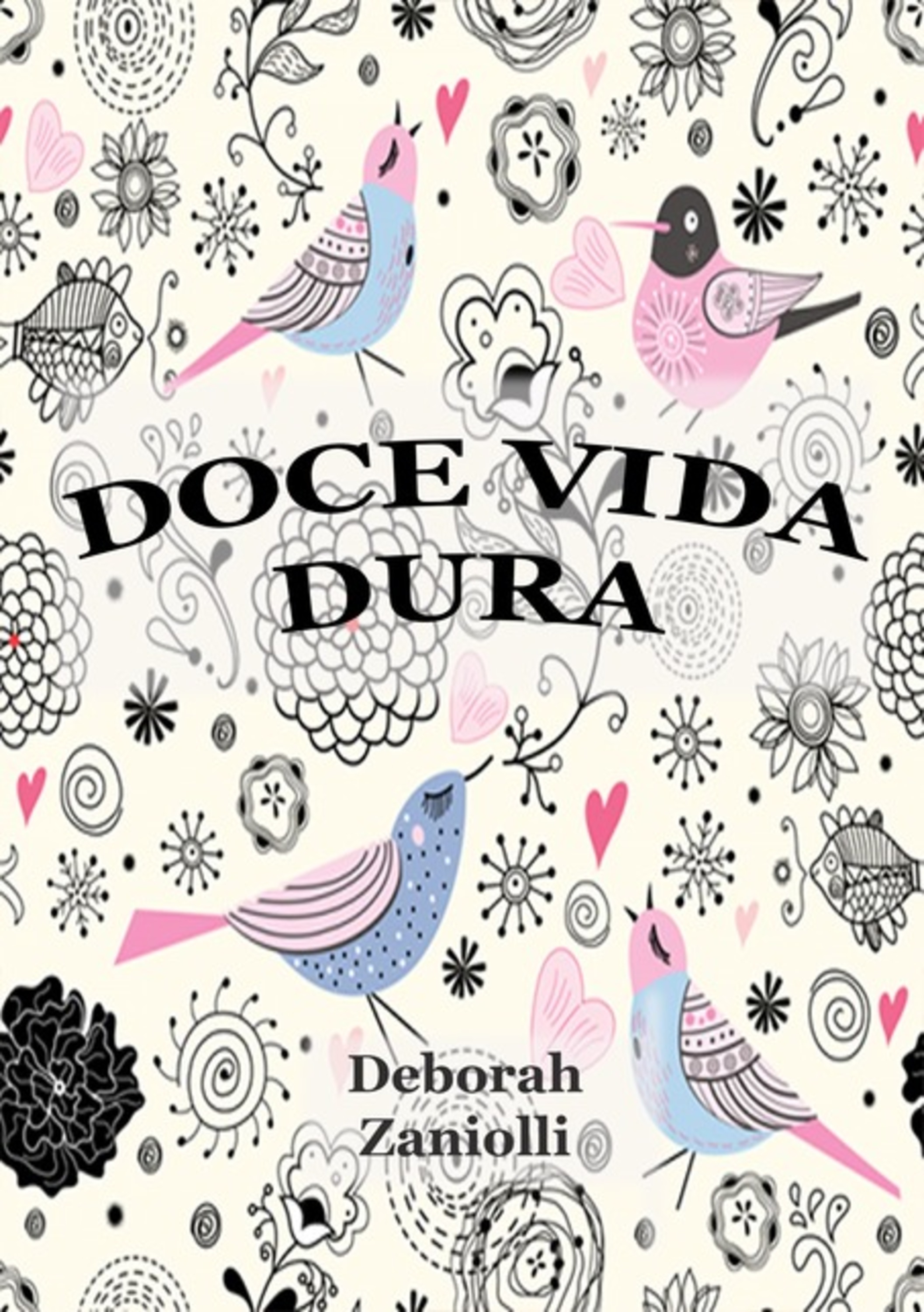 Doce Vida Dura