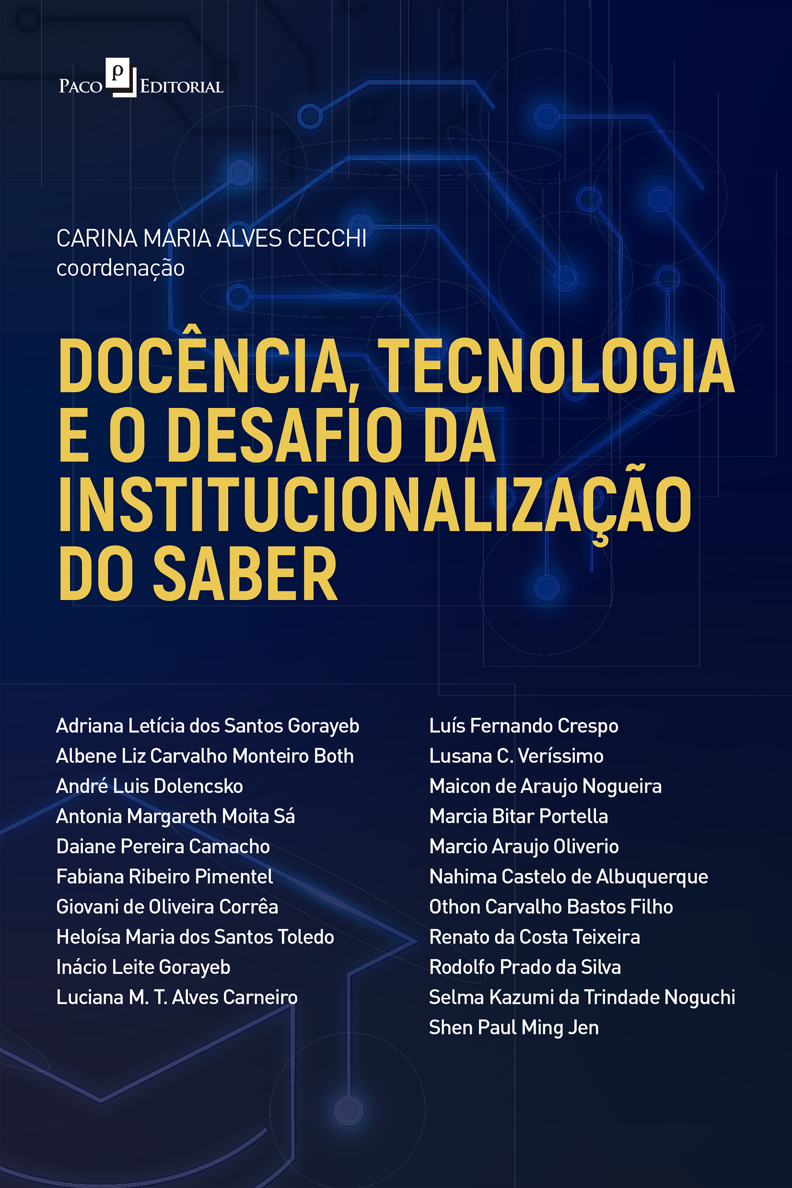 Docência, tecnologia e o desafio da institucionalização do saber