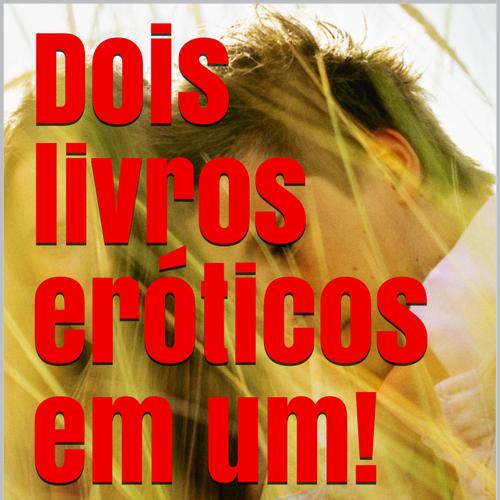 Dois livros eróticos em um Erótico