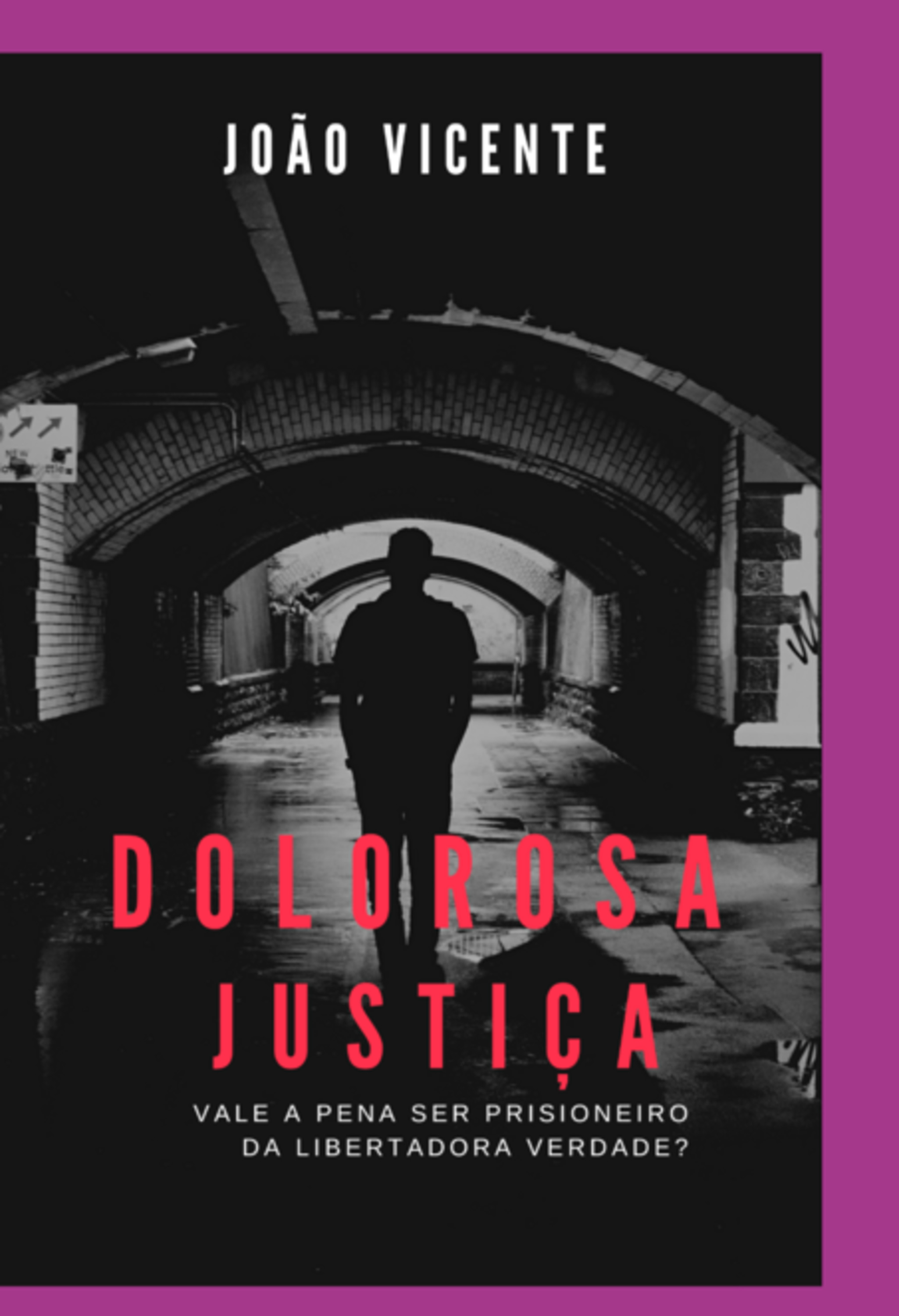 Dolorosa Justiça