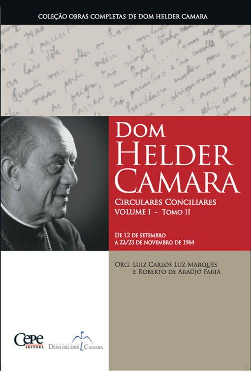 Dom Helder Camara Circulares Conciliares Volume I - Tomo II