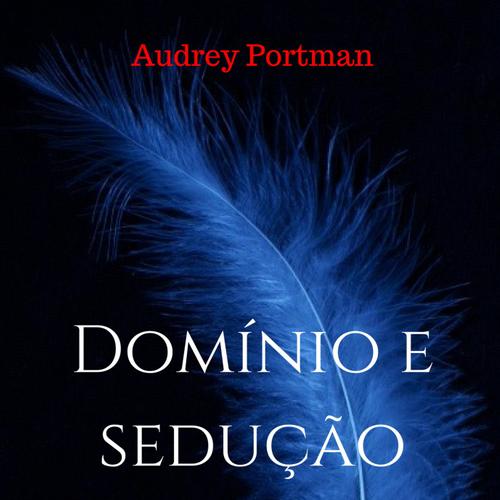 Domínio e sedução